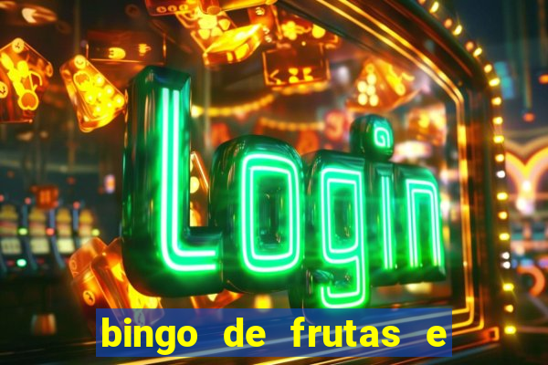 bingo de frutas e legumes para imprimir